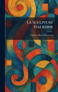 Produktbild: La Sculpture Italienne