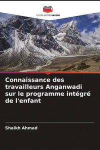 Produktbild: Connaissance des travailleurs Anganwadi sur le programme int&eacute;gr&eacute; de l'enfant