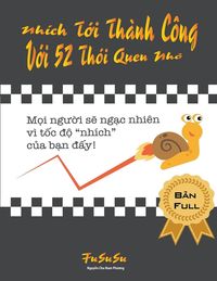 Produktbild: Nh&iacute;ch T&iquest;i Th&agrave;nh C&ocirc;ng V&iquest;i 52 Th&oacute;i Quen Nh&iquest;