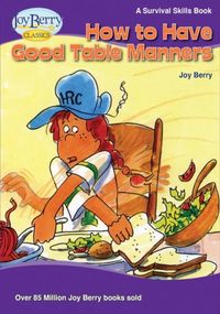 Produktbild: How To Have Good Table Manners