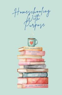 Produktbild: Homeschooling With Purpose