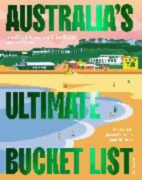 Produktbild: Bizzell, C: Australia's Ultimate Bucket List 2nd edition