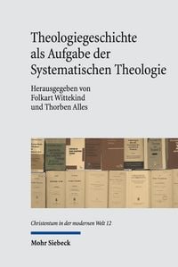 Produktbild: Theologiegeschichte als Aufgabe der Systematischen Theologie