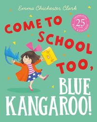 Produktbild: Come to School too, Blue Kangaroo!