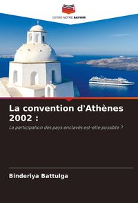 Produktbild: La convention d'Ath&egrave;nes 2002 :