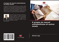 Produktbild: &Agrave; propos du nouvel antis&eacute;mitisme et autres essais