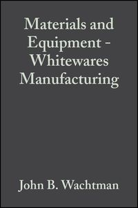 Produktbild: Materials and Equipment - Whitewares Manufacturing, Volume 14, Issue 1/2