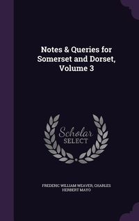 Produktbild: Notes & Queries for Somerset and Dorset, Volume 3