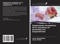 Produktbild: Seguimiento terap&eacute;utico de la clozapina en pacientes con esquizofrenia