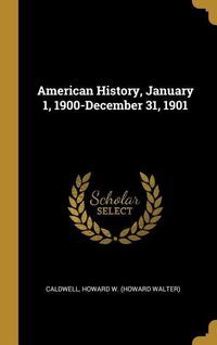 Produktbild: American History, January 1, 1900-December 31, 1901