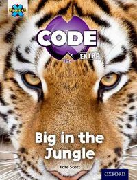Produktbild: Project X CODE Extra: Green Book Band, Oxford Level 5: Jungle Trail: Big in the Jungle