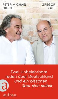 Produktbild: Zwei Unbelehrbare reden &Atilde;&frac14;ber Deutschland und ein bisschen &Atilde;&frac14;ber sich selbst