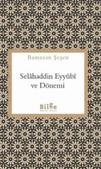 Produktbild: Selahaddin Eyyubi ve D&ouml;nemi