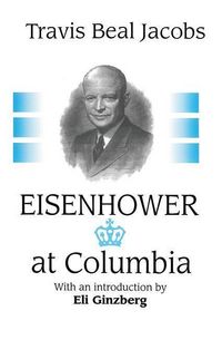 Produktbild: Jacobs, T: Eisenhower at Columbia