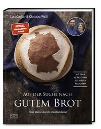 Auf der Suche nach gutem Brot von Lutz Geissler