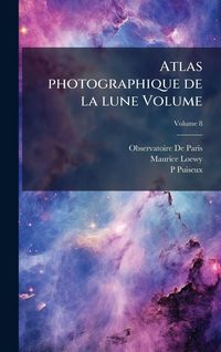 Produktbild: Atlas photographique de la lune Volume
