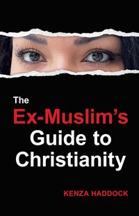 Produktbild: Ex-Muslim's Guide to Christianity