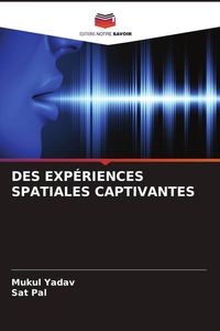 Produktbild: Des Exp&eacute;riences Spatiales Captivantes