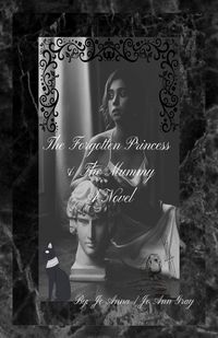 Produktbild: The Forgotten Princess & The Mummy A Novel