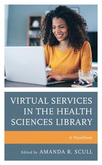 Produktbild: Virtual Services in the Health Sciences Library