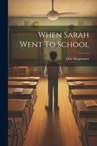 Produktbild: When Sarah Went To School