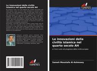 Produktbild: Le innovazioni della civilt&agrave; islamica nel quarto secolo AH