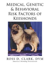 Produktbild: Medical, Genetic & Behavioral Risk Factors of Keeshonds