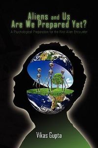 Produktbild: Gupta, V: Aliens and Us Are We Prepared Yet?