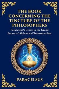 Produktbild: The Book Concerning the Tincture of The Philosophers