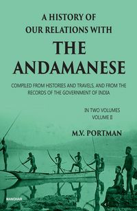 Produktbild: A History of Our Relations with the Andamanese, Volume II
