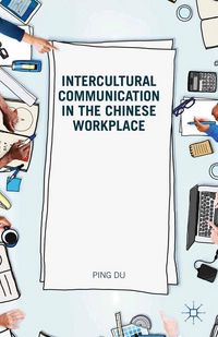 Produktbild: Intercultural Communication in the Chinese Workplace