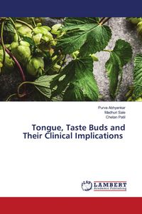 Produktbild: Tongue, Taste Buds and Their Clinical Implications
