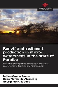 Produktbild: Runoff and sediment production in micro-watersheds in the state of Para&iacute;ba