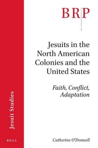 Produktbild: Jesuits in the North American Colonies and the United States