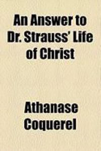 Produktbild: An Answer to Dr. Strauss' Life of Christ