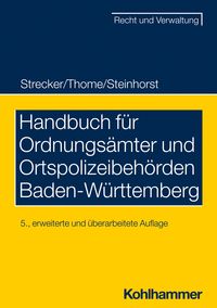 Produktbild: Handbuch f&uuml;r Ordnungs&auml;mter und Ortspolizeibeh&ouml;rden Baden-W&uuml;rttemberg