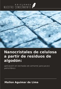 Produktbild: Nanocristales de celulosa a partir de residuos de algod&oacute;n: