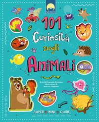 Produktbild: 101 curiosit&agrave; sugli animali. Super mini guide