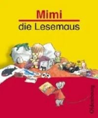 Produktbild: Mimi die Lesemaus. Ausgabe B. Neubearbeitung. Fibel. F&uuml;r alle Bundesl&auml;nder