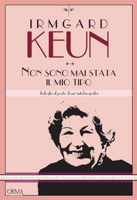 Produktbild: Non sono mai stata il mio tipo. Dialoghi al posto di un'autobiografia