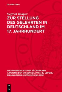 Produktbild: Zur Stellung des Gelehrten in Deutschland im 17. Jahrhundert