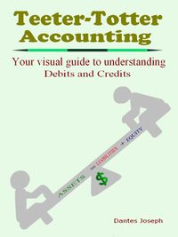 Produktbild: Teeter-Totter Accounting: Your Visual Guide to Understanding Debits and Credits!