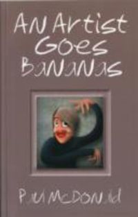 Produktbild: McDonald, P: An Artist Goes Bananas