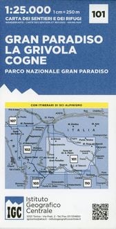 Produktbild: Carta n. 101 Gran Paradiso, la Grivola, Cogne 1:25.000. Carta dei sentieri e dei rifugi