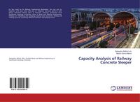 Produktbild: Capacity Analysis of Railway Concrete Sleeper