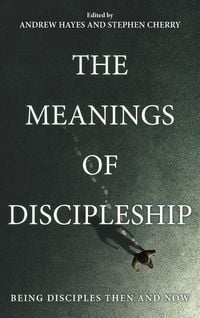 Produktbild: The Meanings of Discipleship