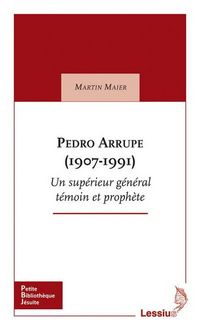 Produktbild: Pedro arrupe 1907 1991