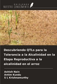 Produktbild: Descubriendo QTLs para la Tolerancia a la Alcalinidad en la Etapa Reproductiva a la alcalinidad en el arroz