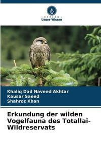 Produktbild: Erkundung der wilden Vogelfauna des Totallai-Wildreservats