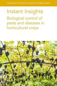 Produktbild: Instant Insights: Biological Control of Pests and Diseases in Horticultural Crops